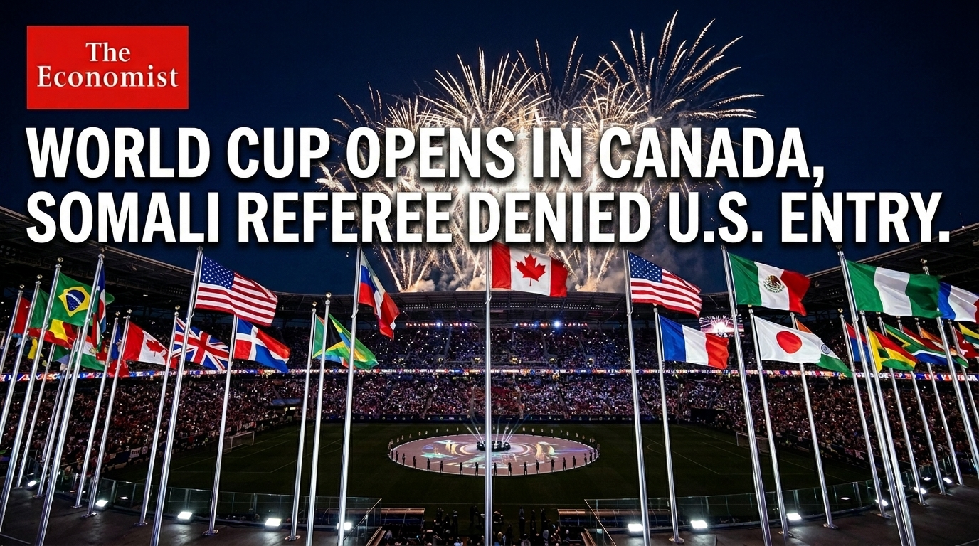 World Cup 2026 Opens in Canada - But Somali Referee Turned Away at US Border